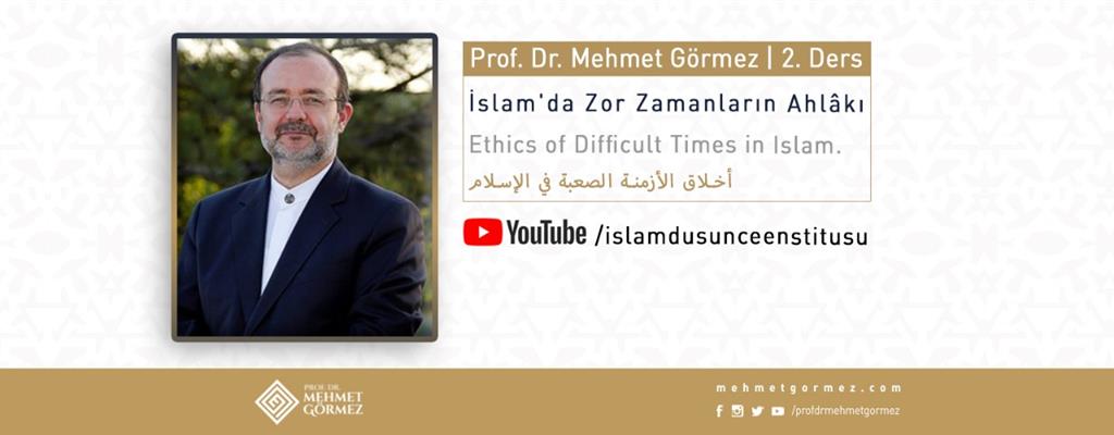 İslam'da Zor Zamanların Ahlakı